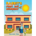Rabbit's First Day at Nursery - Paperback