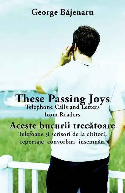 These Passing Joys: Telephone Calls and Letters from Readers - Paperback