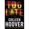 Too Late: Definitive Edition - Hardcover