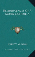Reminiscences Of A Mosby Guerrilla - Hardcover