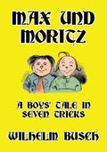 Max und Moritz: A Boys' Tale in Seven Tricks - Paperback