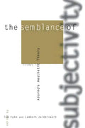 The Semblance of Subjectivity: Essays in Adorno's Aesthetic Theory - Paperback