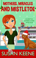 Mothers, Miracles and Mistletoe - Paperback