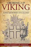 Growing Up Viking: Fond Memories of Iceland - Paperback