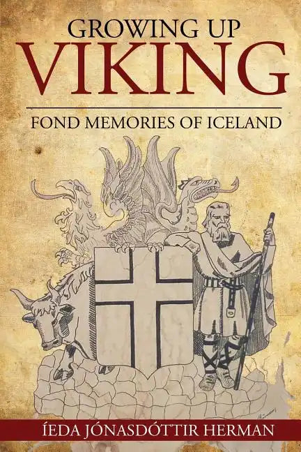 Growing Up Viking: Fond Memories of Iceland - Paperback