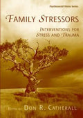 Family Stressors: Interventions for Stress and Trauma - Paperback