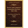 Kirwin And Company's Amsterdam Directory, 1883-1884: Port Jackson And Rock City Included (1883) - Paperback