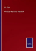 Annals of the Indian Rebellion - Paperback