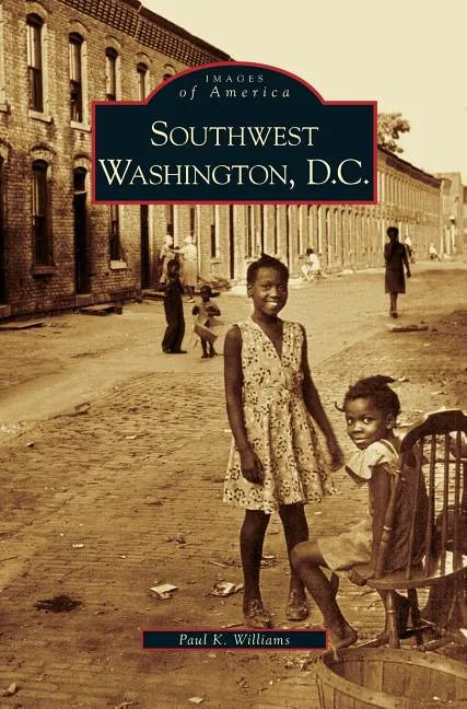 Southwest Washington, D.C. - Hardcover