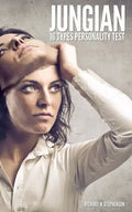 Jungian 16 Types Personality Test: Find Your 4 Letter Archetype to Guide Your Work, Relationships, & Success - Paperback