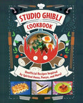 Studio Ghibli Cookbook: Unofficial Recipes Inspired by Spirited Away, Ponyo, and More! - Hardcover