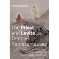 The Priest and Levite as Temple Representatives: The Good Samaritan in the Context of Luke's Travel Narrative - Paperback