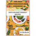 The 2024 Mediterranean Diet Cookbook: With Easy and Budget Friendly Recipes - Paperback