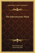The Subconscious Mind - Hardcover