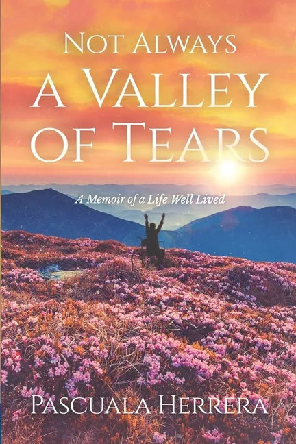 Not Always a Valley of Tears - Paperback