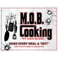 M.O.B. Cooking: My Own Blend - Paperback