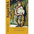 Ragged Dick: Street Life in New York with the Boot Blacks - Paperback