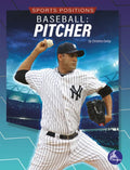 Baseball: Pitcher: Pitcher - Paperback