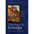 Theology and Technique: Toward an Ethic of Non-Power - Paperback