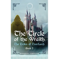 The Circle of the Wraith: The Exiles of Tearlach Book 2 - Hardcover