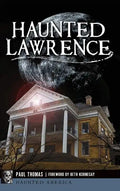 Haunted Lawrence - Hardcover