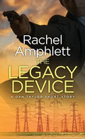 The Legacy Device: A Dan Taylor prequel short story - Paperback