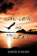 Life Love and the Lord - Paperback