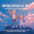 Wonderfully Me: The Power of Positive Affirmations - Paperback
