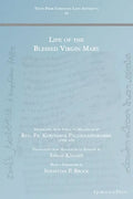 Life of the Blessed Virgin Mary - Paperback