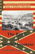 Historical Perspectives from a Nation Divided: The Battle of South Mountain - Paperback