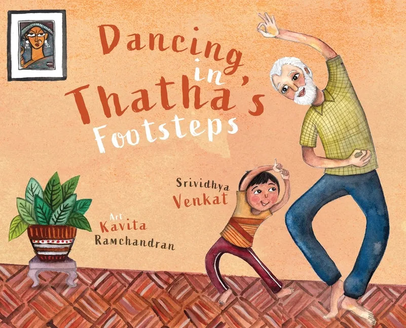 Dancing in Thatha's Footsteps - Hardcover
