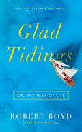 Glad Tidings: Or, The Way of Life - Paperback