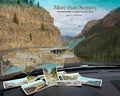 More Than Scenery: Yellowstone, an American Love Story - Hardcover