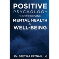 Positive Psychology for Improving Mental Health & Well-Being - Paperback