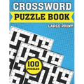Crossword Puzzle Book: Large Print Crossword For Adults With Solution A best Gift For Mums Dads And Seniors To Enjoy Their Pastimes With Word Games - Paperback