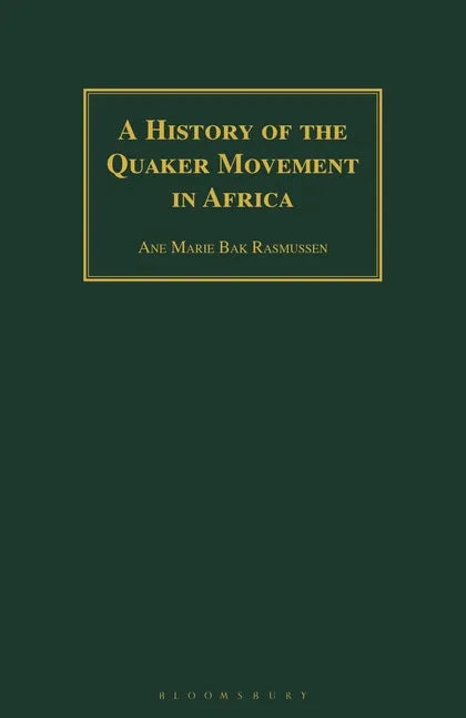 A History of the Quaker Movement in Africa - Paperback