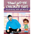 Tommy and the Chocolate Tales: Featuring the Mr. Beast - Paperback