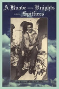 A Knave Among Knights in Their Spitfires - Paperback