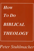 How to do Biblical Theology - Paperback