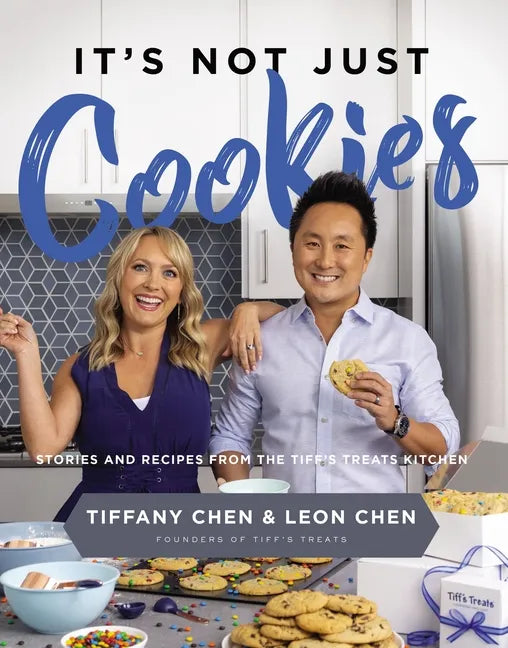 It's Not Just Cookies: Stories and Recipes from the Tiff's Treats Kitchen - Hardcover