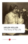 The Story of my Life by Hellen Keller - Paperback