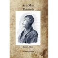 As A Man Thinketh - Paperback