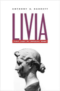 Livia: First Lady of Imperial Rome - Paperback