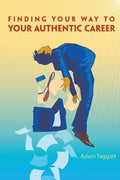 Finding Your Way To Your Authentic Career - Paperback