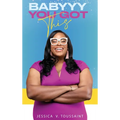 Babyyy You Got This - Hardcover
