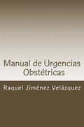 Manual de Urgencias Obstetricas: Obstetricia y Ginecología - Paperback