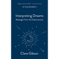 Interpreting Dreams: Messages from the Subconscious - Paperback