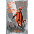 Lives of the Orange Men: A Biographical History of the Polish Orange Alternative Movement - Paperback