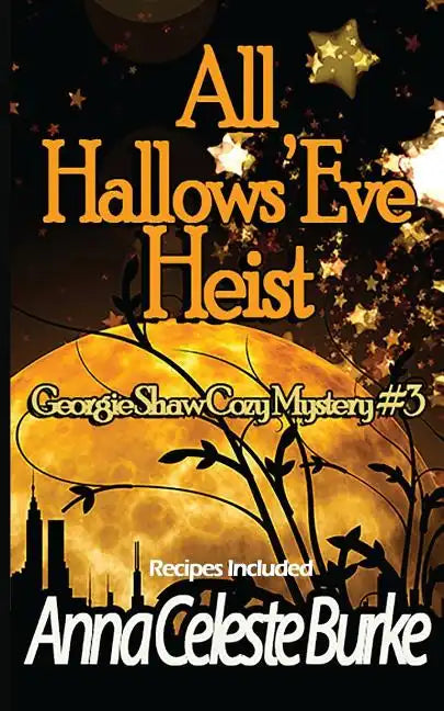 All Hallows' Eve Heist Georgie Shaw Cozy Mystery #3 - Paperback