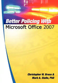 Better Policing With Microsoft Office 2007 - Paperback